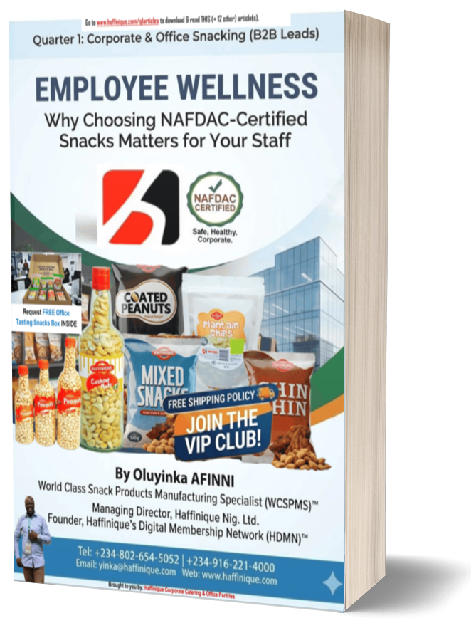 Employee Wellness Why Choosing NAFDAC Certified Snacks Matters for Your Staff | Episode #11 of 13